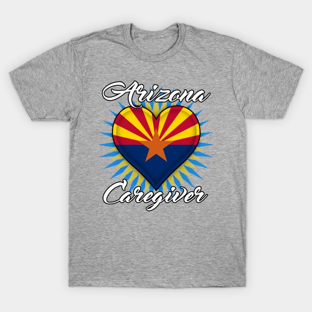 Arizona Caregiver (white font) T-Shirt by WCN Store